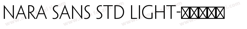 Nara Sans Std Light字体转换